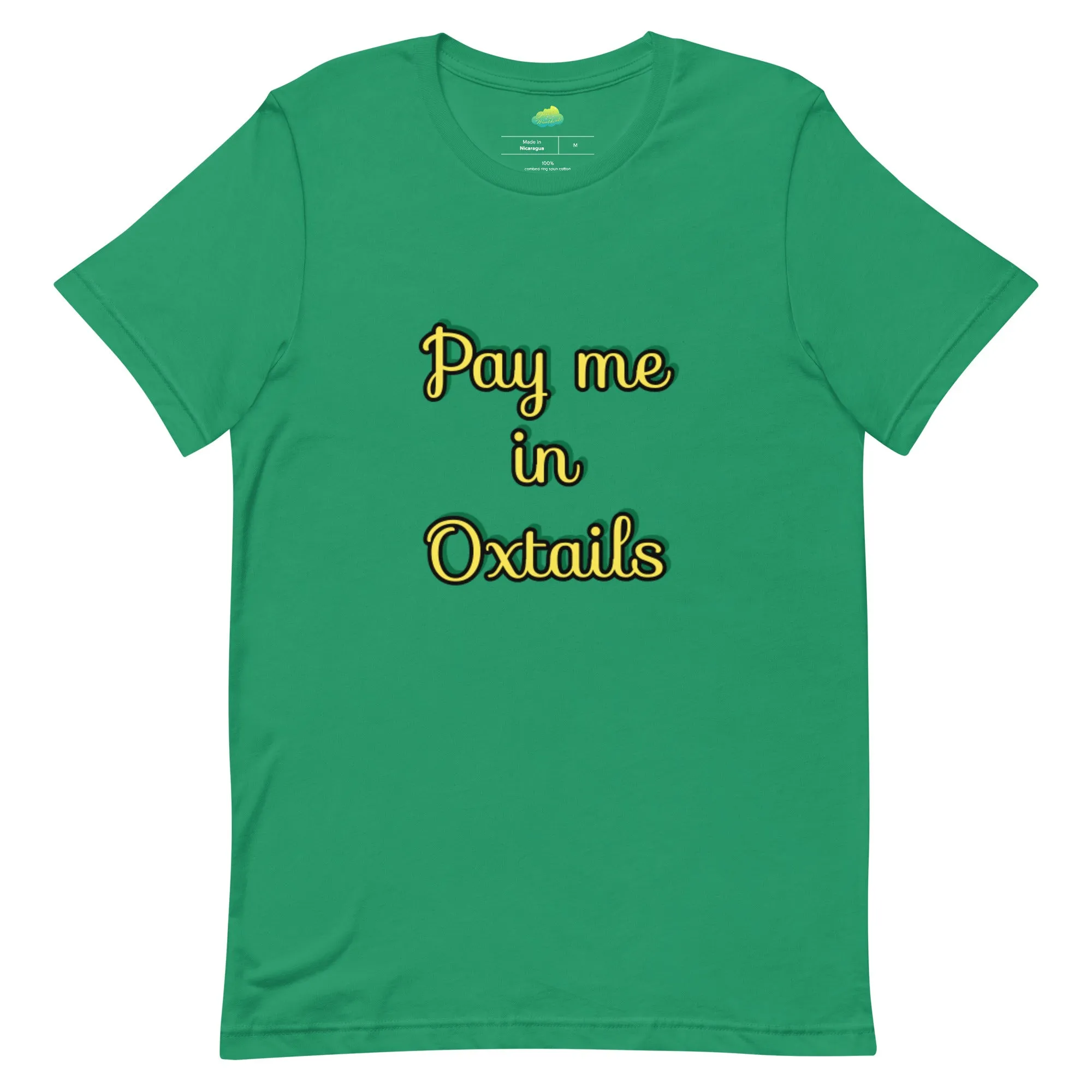 Pay Me in Oxtails T-shirt - Jamaica