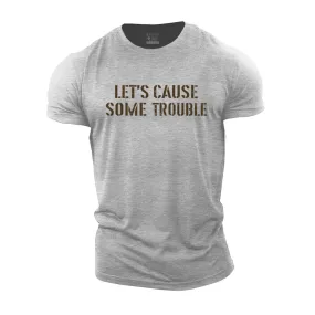 Some Trouble Cotton T-Shirt